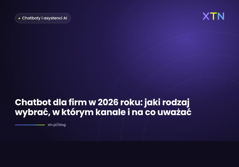 Ciemna grafika w barwach XTN z tytułem „Chatbot dla firm” i etykietą kategorii Chatboty i asystenci